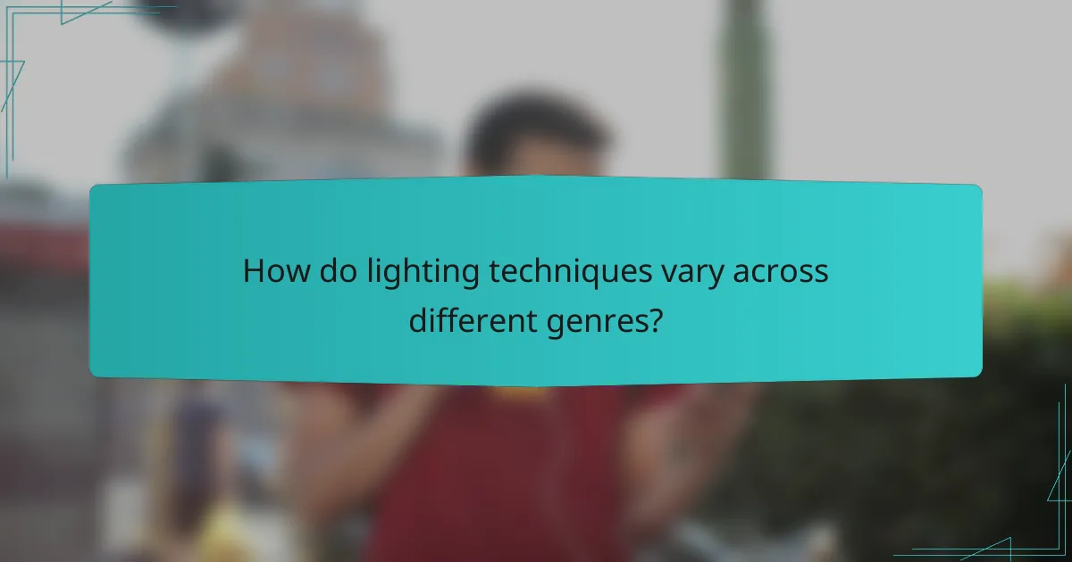 How do lighting techniques vary across different genres?